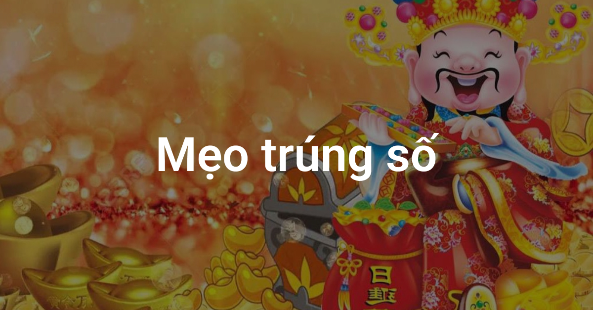 Làm thế nào để trúng số độc đắc