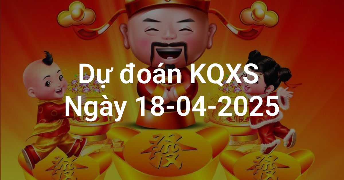 Dự Đoán Xổ Số 3 Miền Ngày 19/04/2025 - Thống Kê Miền Nam, Trung, Bắc